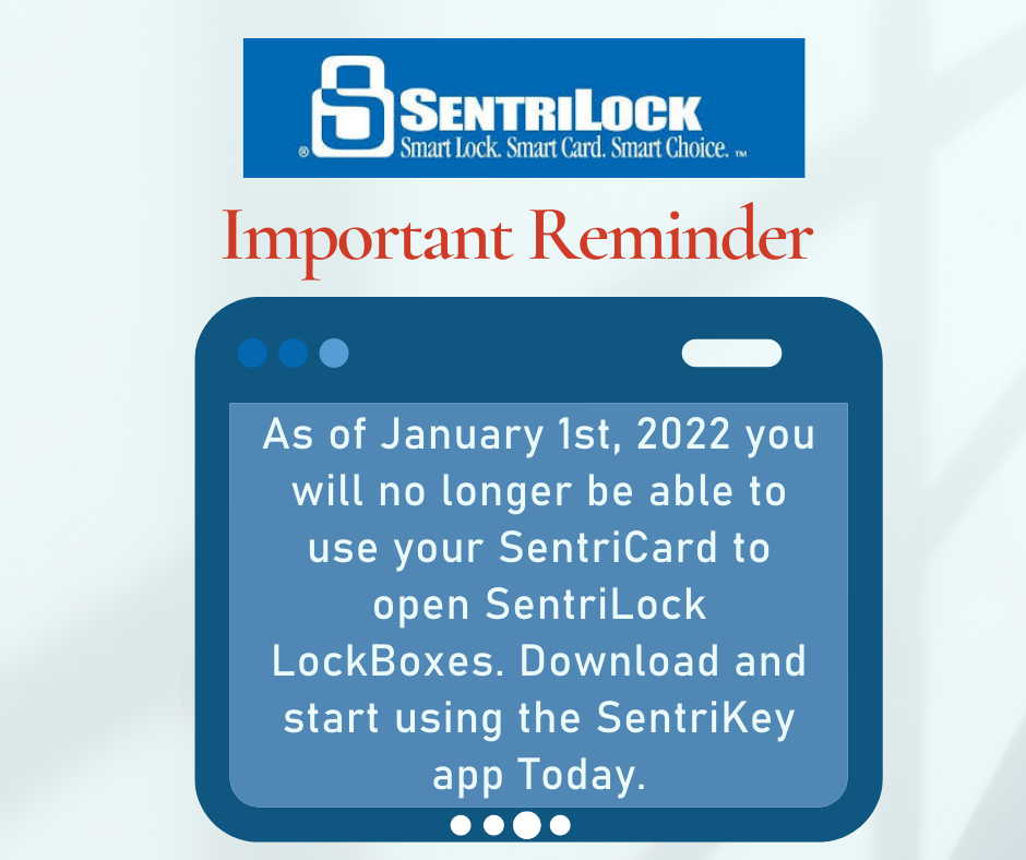Reminder: As of January 1st 2022 you will no longer be able to use your SentriCard to open SentriLock boxes. Download and use the SentriKey App today.