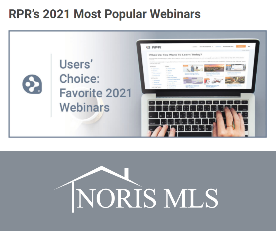 View Popular Webinars from Realtors Property Resource and NORIS MLS.