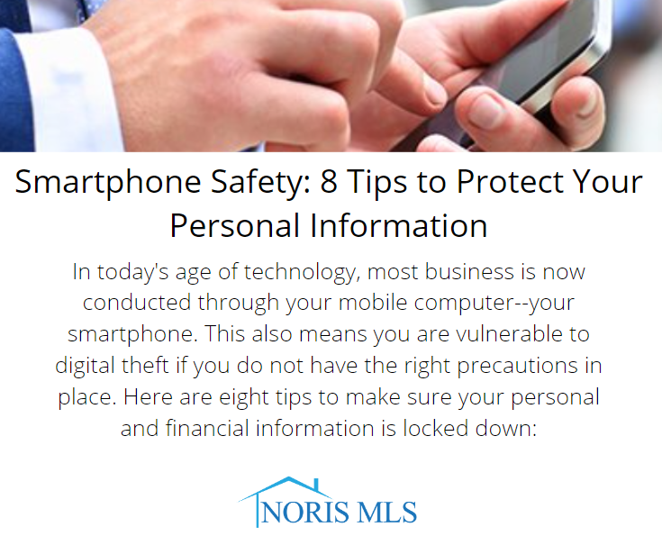 View the Article - Smartphone Safety: 8 Tips to Protect your personal information.