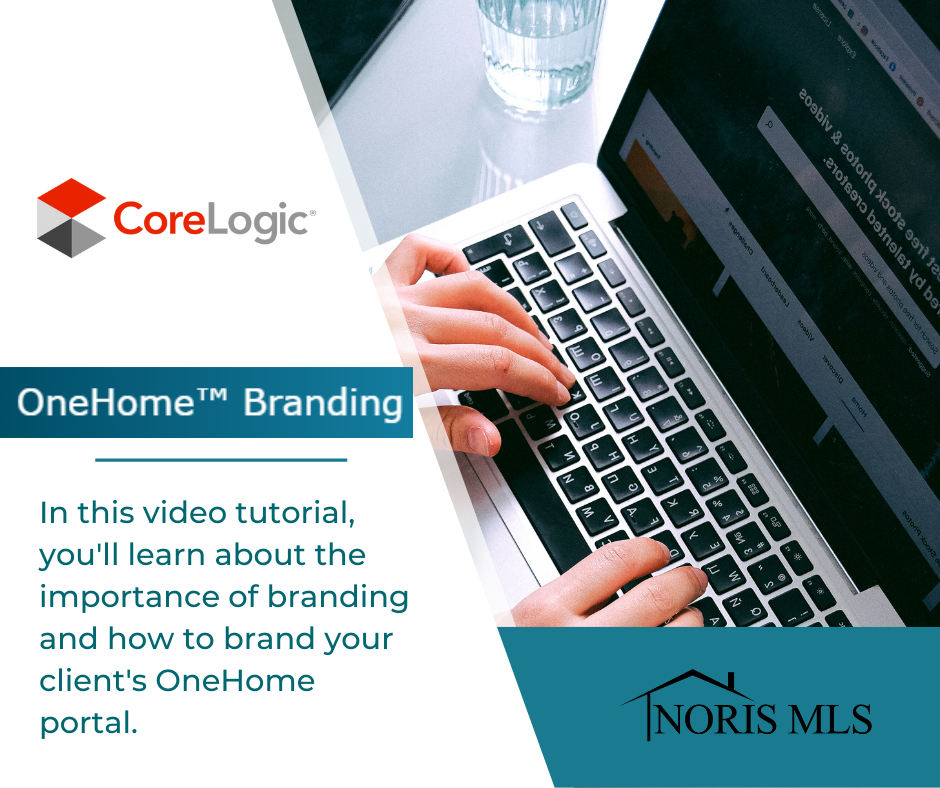 View the Core Logic One Home Branding Tutorial to learn about the importance of branding your clients.