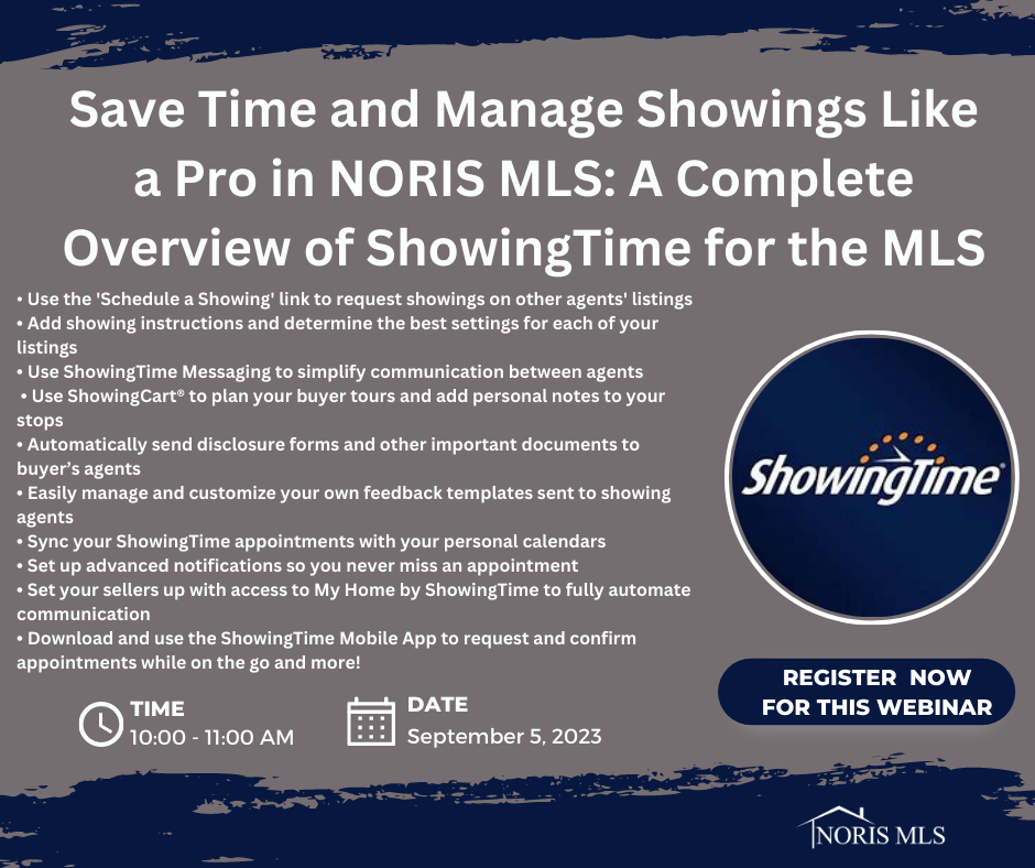 Save time and Manage Showings Like a pro in NORIS MLS. Webinar 10:00-11:00 a.m. September 5, 2023