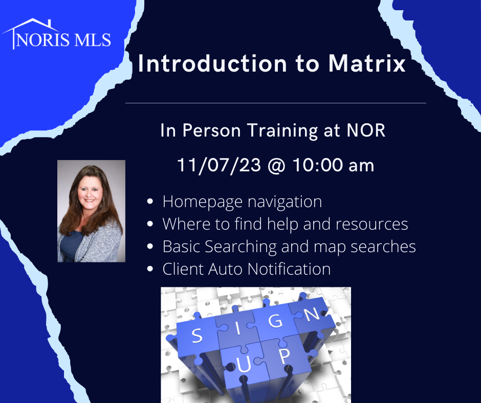Introduction to Matrix In person Training at NOR 11/7/23  View Details and register here.