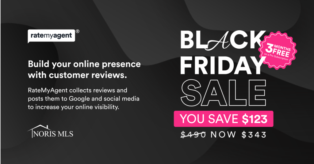 RateMyAgent Black Friday sale 
was $490 now $343, You Save $123