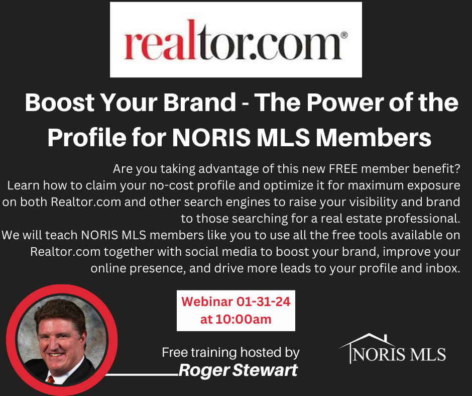 Boost Your Brand
The power of the Profile for NORIS MLS Members
Free training webinar 1-31-24 at 10:00
