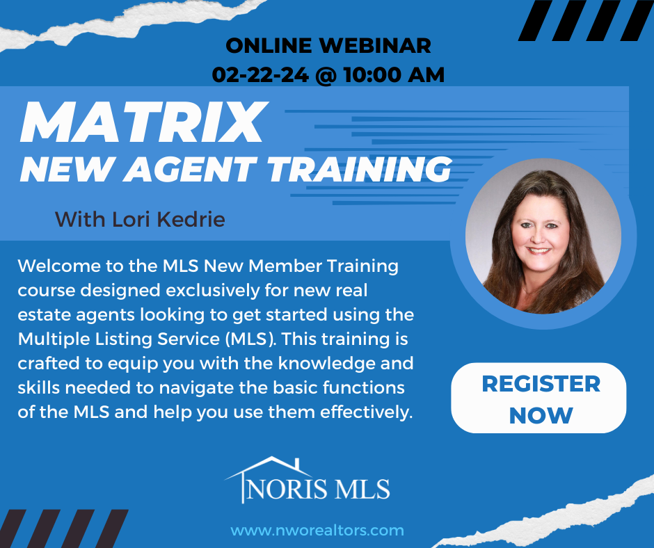 Matrix New Agent Training Online Webinar 2-22-24 at 10:00